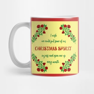 CHRISTMAS SPIRIT'S SAYING Mug